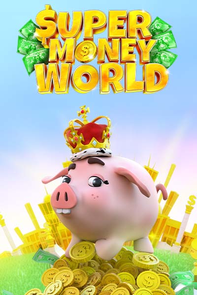 Super Money World