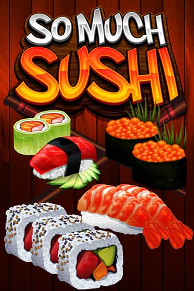 So Much Sushi