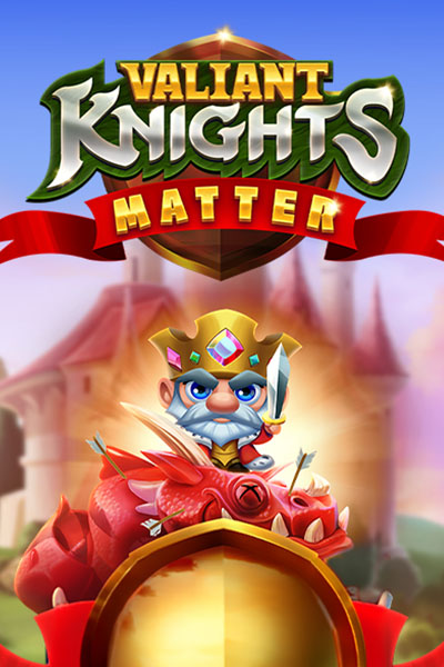 Valiant Knights Matter