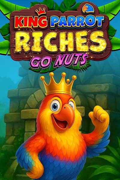 King Parrot Riches: Go Nuts