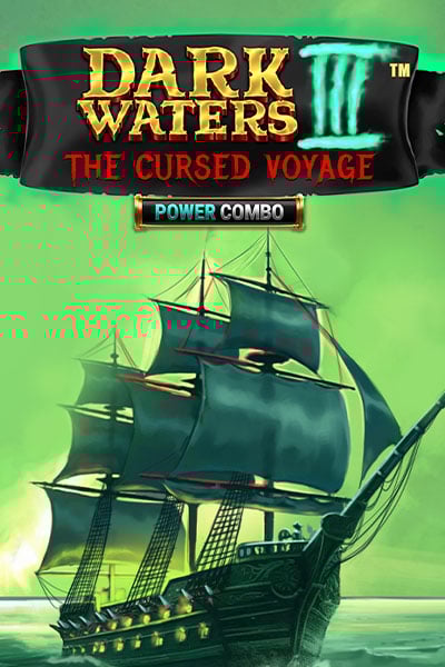 Dark Waters III Power Combo The Cursed Voyage
