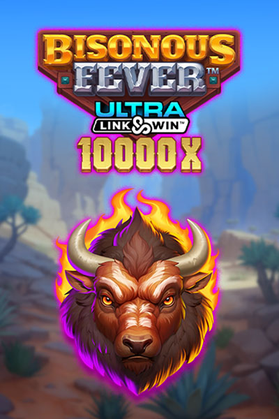Bisonous Fever Ultra Link&Win
